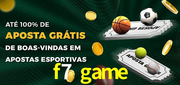 f7 game Ate 100% de Aposta Gratis